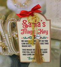 Load image into Gallery viewer, Santa&#39;s Magic Key Christmas Eve ~ No chimney House ~ Key with Tag ~ Believe Charm ~ Christmas tradition
